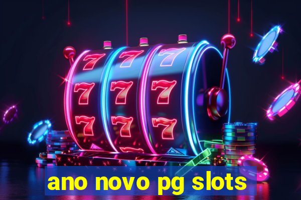 ano novo pg slots